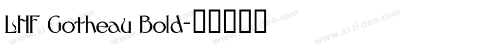 LHF Gotheau Bold字体转换